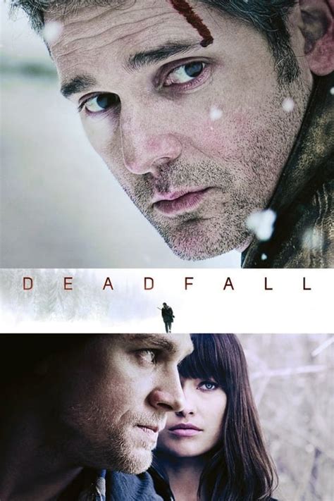 Deadfall (2012) - Cast & Crew — The Movie Database (TMDB)