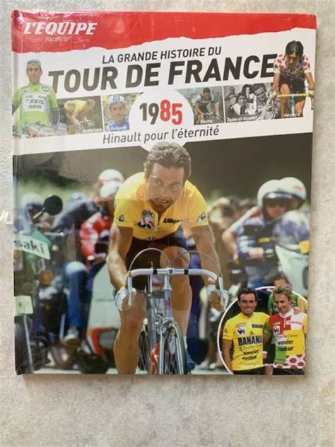 CYCLISME L EQUIPE LA GRANDE HISTOIRE DU TOUR DE FRANCE 1985 Bernard