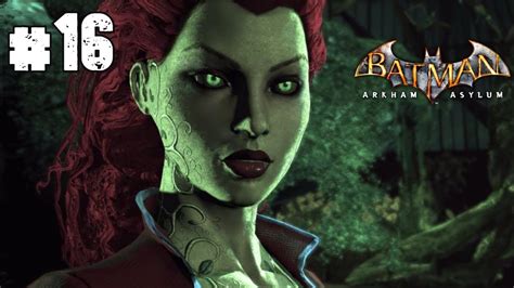 Batman Arkham Asylum Playthrough Ep 16 Poison Ivy Boss Youtube