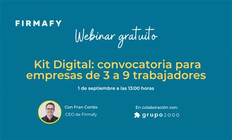 Webinar Kit Digital Convocatoria Para Empresas De A Trabajadores