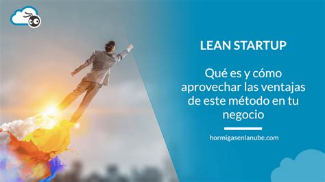 Lean Startup Para Dummies Un Resumen Del Método