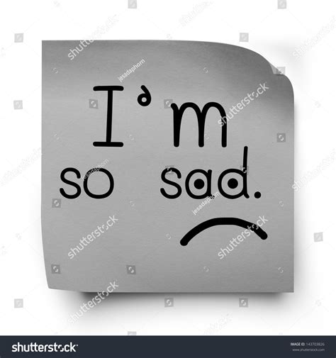 I Am So Sad Not Message On Gray Sticker Paper Note Isolated On White