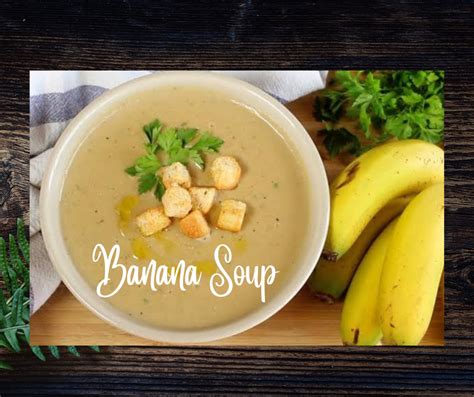 Banana Soup - African Food Network