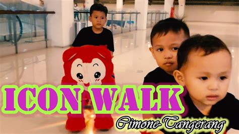 ICON WALK CIMONE TANGERANG YouTube