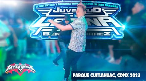 Juventud Latina Parque Cuitlahuac ANV Chica Tutsipop YouTube