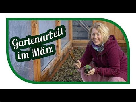 Wichtigsten Gartenarbeiten im März säen und pflanzen im Freiland und