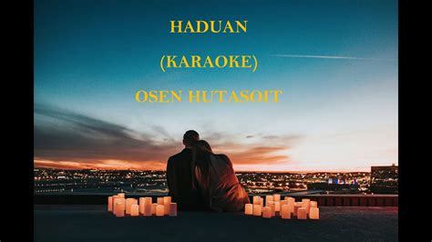 Lagu Batak Haduan Karaoke Ciptaan Osen Hutasoit Lirik Dan Musik