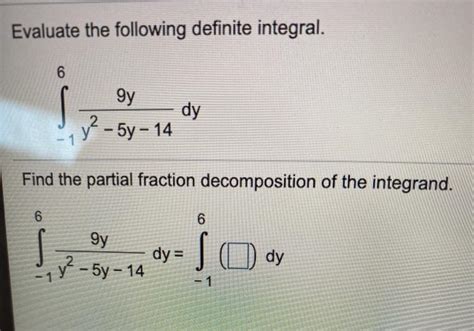 Solved Evaluate The Following Definite Integral Gy Dy Y Chegg