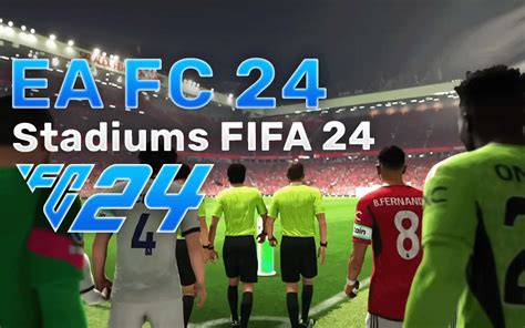 Todos Os Estádios Do Ea Fc 24 ⚽ Com Imagens