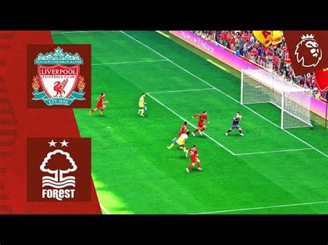 Fifa Fifa Liverpool Vs Nottingham Forest Epl Match Fifa