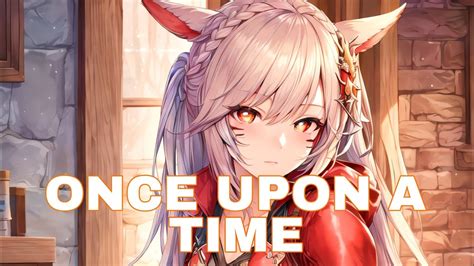 Nightcore Once Upon A Time Lyrics Youtube