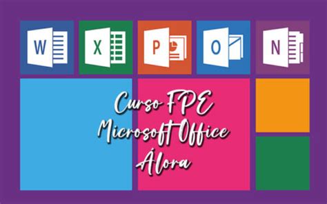 Curso FPE Office en Álora Word Excel Access y Power Point