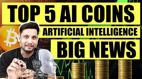 Top 5 Ai Coins List Big News For Artificial Intelligence Coins What