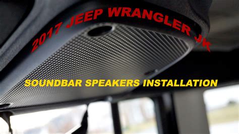 Jeep Wrangler Jk Soundbar Upgrade