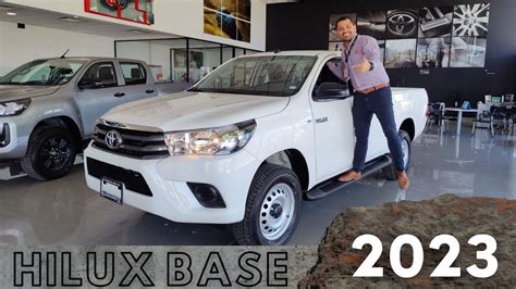 TOYOTA HILUX BASE 2023 ES LA MEJOR OPCIÓN PARA EL TRABAJO YouTube