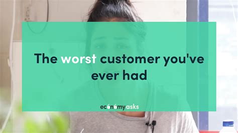 The Worst Customer Youve Ever Had Youtube