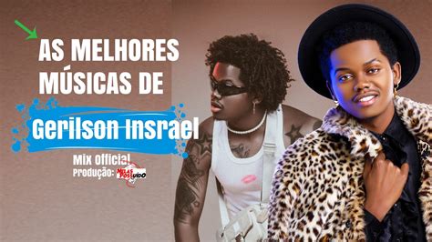 As Melhores De Gerilson Insrael Mix Original Prod Ti Perante 2023