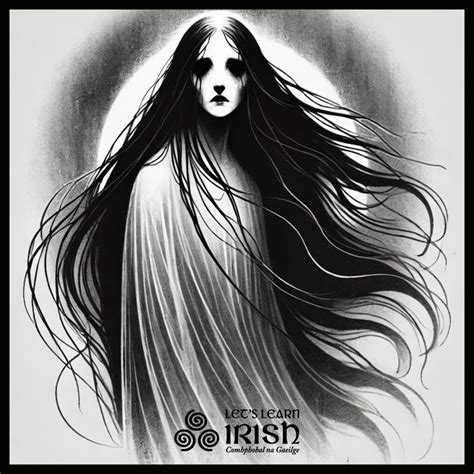 An Bhean Sí - the Story of the Banshee in Irish Folklore - LetsLearnIrish.com