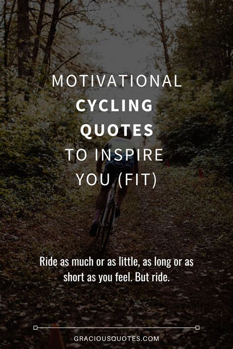 Motivational Cycling Quotes To Inspire You Fit Inspirational