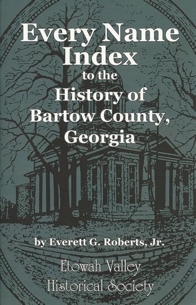 Every Name Index: History of Bartow County - The Etowah Valley ...