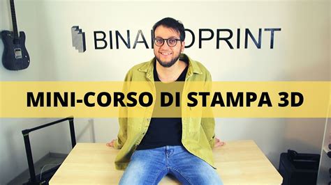 Stampa 3D Mini Corso Gratuito Per Iniziare YouTube