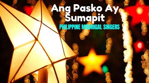 Ang Pasko Ay Sumapit Traditional Filipino Christmas Song 2023