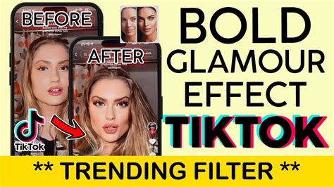 How To Find Bold Glamour Effect On Tiktok How To Use Bold Glamour