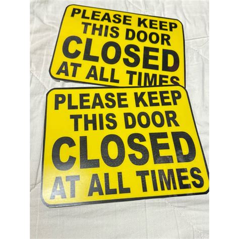 Please Keep This Door Closed At All Times Signage A A Shopee