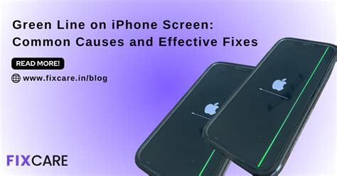 Green Line On IPhone Screen Common Causes And Effective Fixes