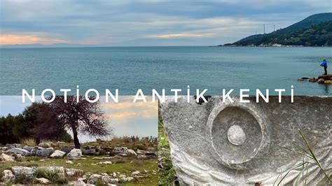 Notion Antik Kenti İzmir YouTube