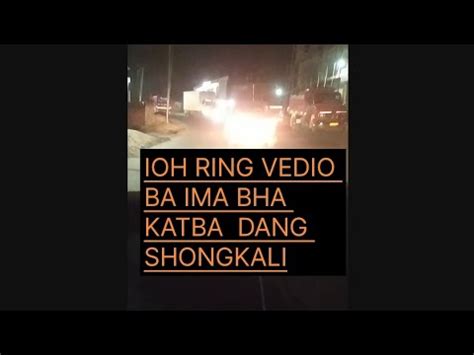 IOHRING VEDIO U DRIVER LOCAL TANG2 SHI KSAI JAN TYNGKHUH KAWEI KA KALI