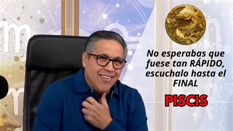 Piscis Hoy Lo Vas A Vivir No Esperabas Que Fuese Tan R Pido