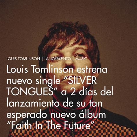 Louis Tomlinson Estrena Nuevo Single “silver Tongues” A 2 Días Del Lanzamiento De Su Tan