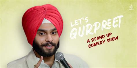 Let S Gurpreet A Stand Up Comedy Solo Creative Yatra