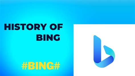 History Of Bing YouTube