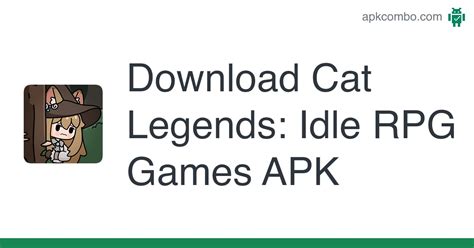 Cat Legends Idle Rpg Games Apk Android Game Free Download