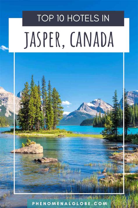 Where To Stay In Jasper National Park: Top 10 Hotels (2023)