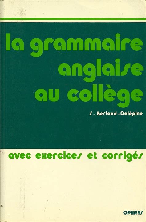 Amazon In Buy La Grammaire Anglaise Au College Les Bases De La Langue