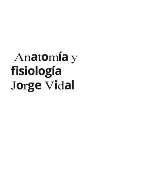 Anatom A Y Fisiolog A Jorge Vidal Biolog A General Udocz