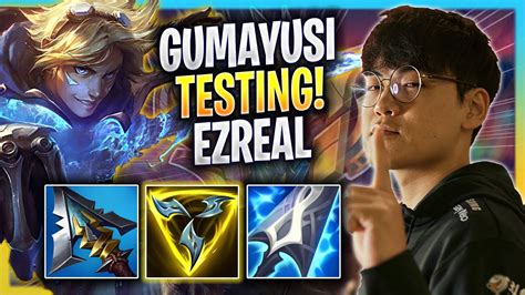 GUMAYUSI TESTING EZREAL IN KR SOLOQ T1 Gumayusi Plays Ezreal ADC Vs