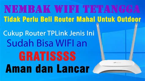 Cara Nembak Wifi Tetangga Dengan Router Tplink Tl Wr N Youtube