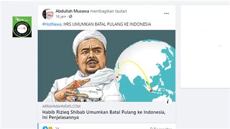 Cek Fakta Tidak Benar Informasi Rizieq Shihab Batal Pulang Ke