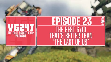 Podcast The Best Games Ever De Vg247 Ep23 Le Meilleur 610 Qui Est