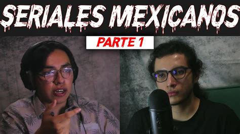 Los Asesinos Seriales Mexicanos M S Letales Y Famosos Parte