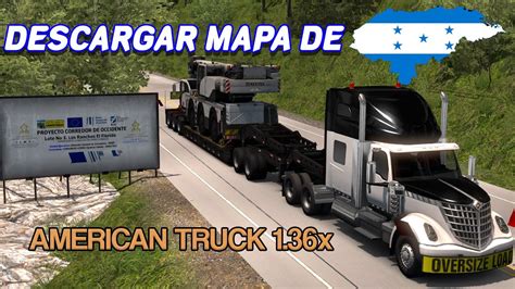 DESCARGAR MAPA OCCIDENTE HONDURAS V 0 2 AMERICAN TRUCK 1 36X GRATIS