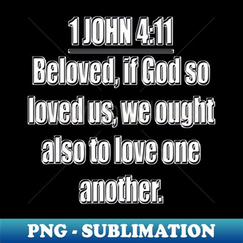 Bible Verse 1 John 411 Exclusive Png Sublimation Download Inspire