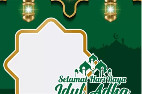 Kumpulan Link Twibbon Hari Raya Idul Adha H Atau Cocok Untuk