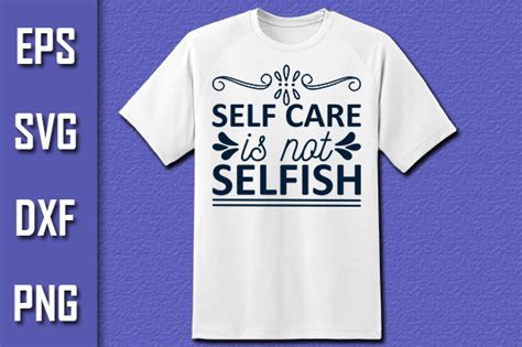 Self Care Is Not Selfish Graphic By Pro Designer Creative Fabrica