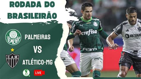 Ao Vivo Palmeiras Enfrenta O Atl Tico Mg No Allianz Parque E V Briga