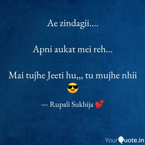 Ae Zindagii Apni Auk Quotes Writings By Rupali Sukhija